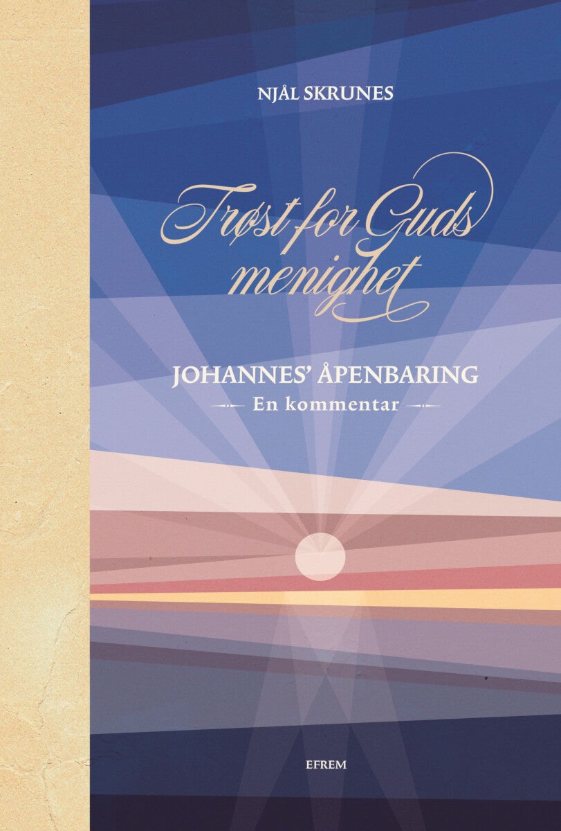 Trøst for Guds menighet - Johannes¿ åpenbaring ¿ en kommentar