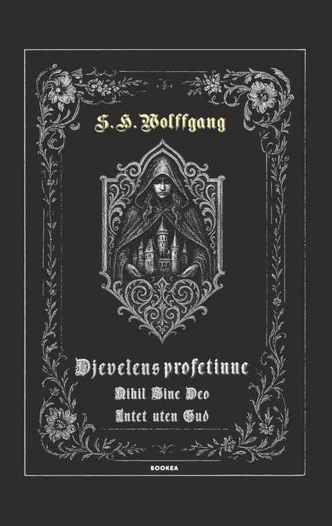 Djevelens profetinne - nihil sine Deo = intet uten Gud