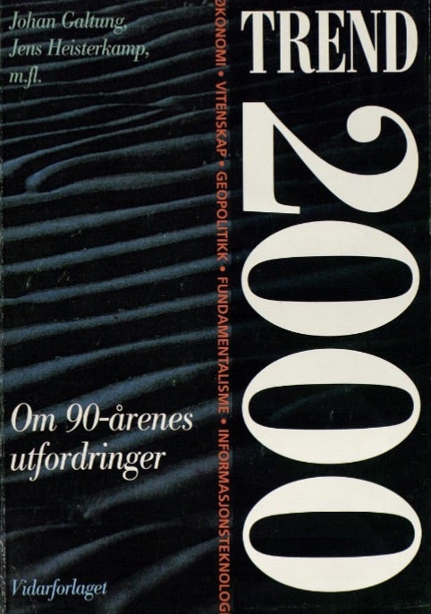 Bilde av Trend 2000 Av Johan Galtung, Jens Heisterkamp, Hans-peter Martin, Harald Schumann