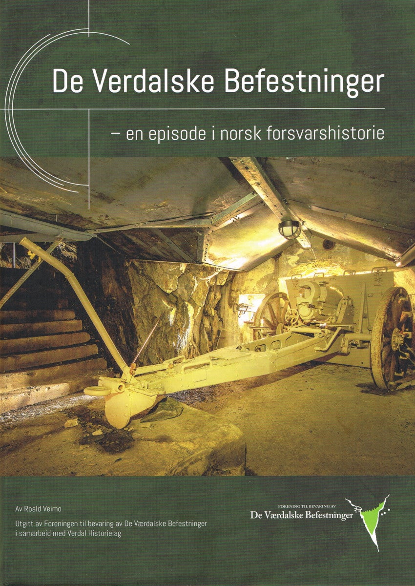 De Verdalske befestninger - En episode i norsk forsvarshistorie