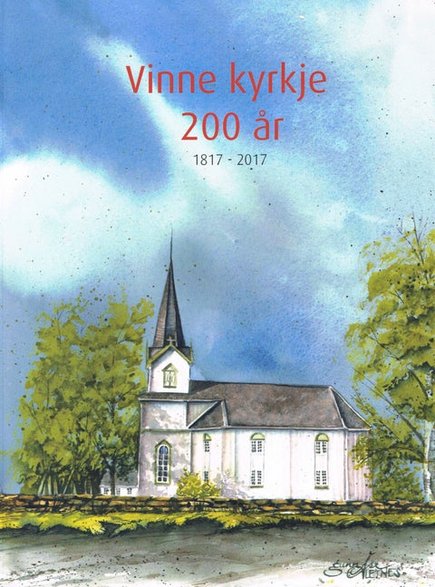 Vinne kyrkje 200 år - 1817-2017