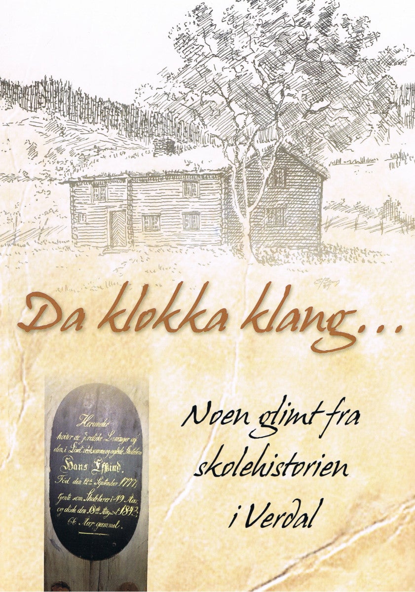 Da klokka klang... - Noen glimt fra skolehistorien i Verdal