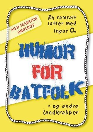 Humor for båtfolk - og andre landkrabber