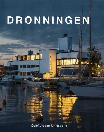 Dronningen - Oslofjordens funkisperle