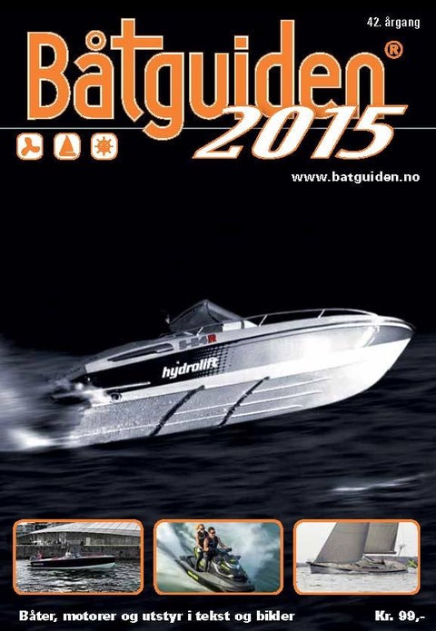 Båtguiden 2015 - båter, motorer og utstyr i tekst og bilder