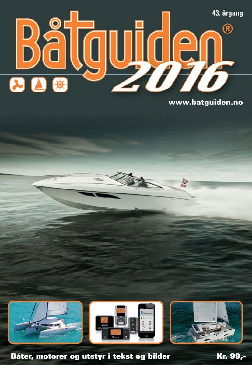 Båtguiden 2016 - båter, motorer og utstyr i tekst og bilder
