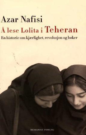 Å lese Lolita i Teheran - en historie om kjærlighet, bøker og revolusjon