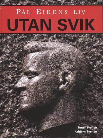 Pål Eikens liv - utan svik