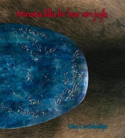 Minsta lilla liv har sin jojk