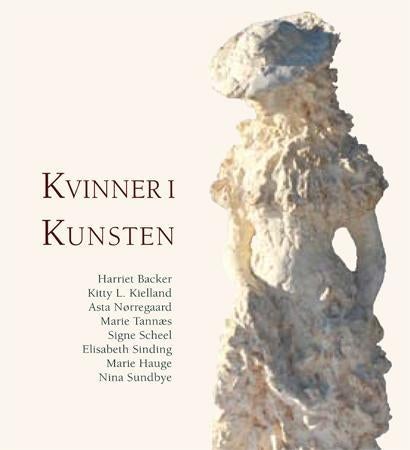 Kvinner i kunsten - Harriet Backer, Kitty L. Kielland, Asta Nørregaard, Signe Scheel, Marie Tannæs, Elisabeth Sinding, M