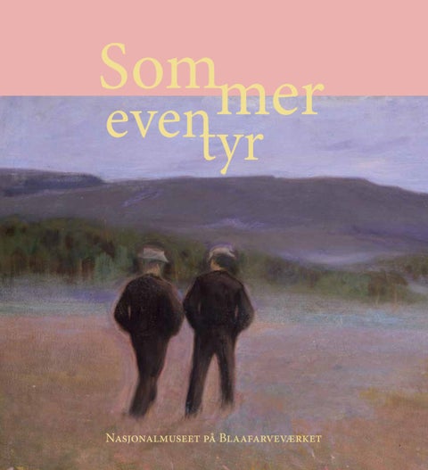 Sommereventyr - Nasjonalmuseet på Blaafarveværket