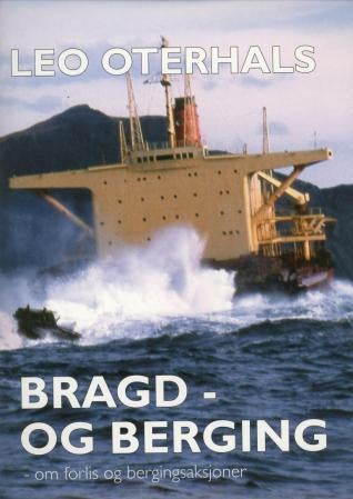 Bragd og berging - om forlis, berging og redningsdåder