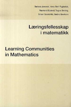 Bilde av Læringsfellesskap I Matematikk = Learning Communities In Mathematics Av Raymond Bjuland, Trygve Breiteig, Anne Berit Fuglestad, Simon Goodchild, Barbr