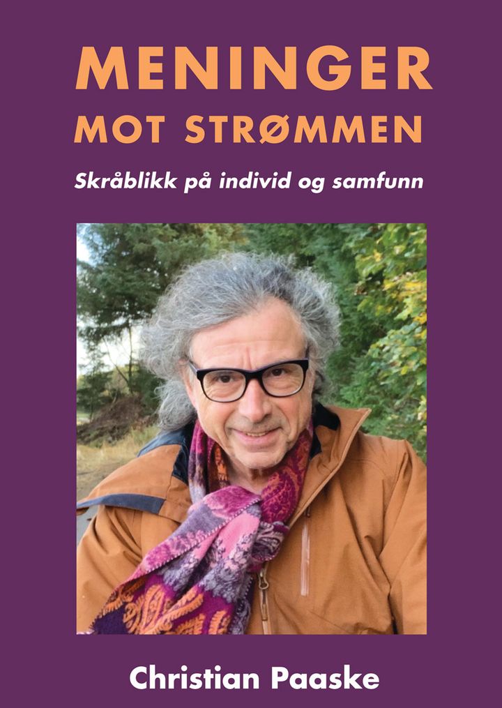 Meninger mot strømmen - skråblikk på individ og samfunn