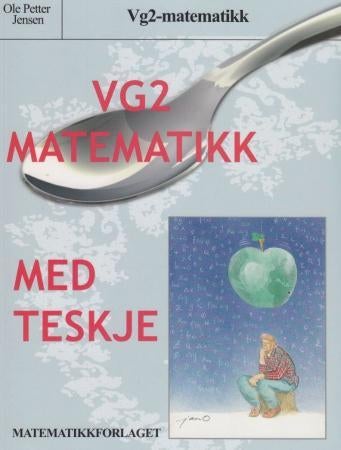Vg2-matematikk med teskje