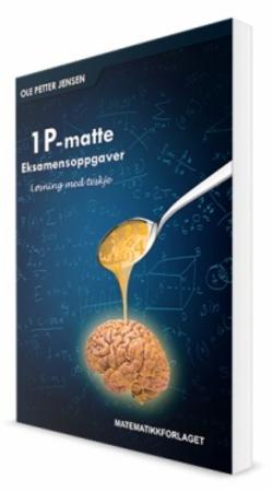 1P eksamensoppgaver - løsning med teskje