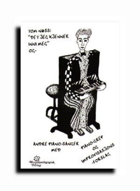 Det jeg kjenner inni meg og andre piano-sanger med piano-grep og improvisasjons-forslag