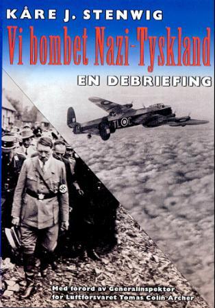 Vi bombet Nazi-Tyskland - en debriefing