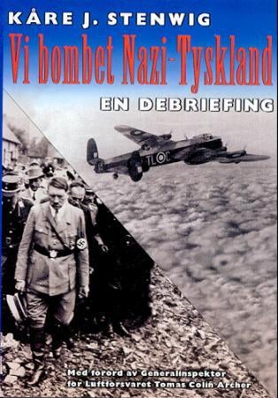 Vi bombet Nazi-Tyskland - en debriefing