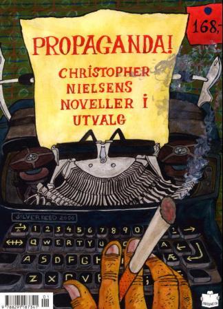 Propaganda! - Cristopher Nielsens noveller i utvalg