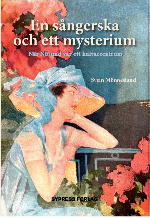 En sångerska och ett mysterium - när Nösund var ett kulturcentrum