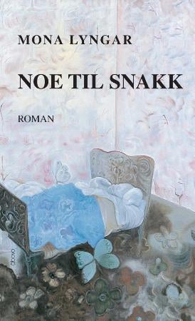 Noe til snakk - roman