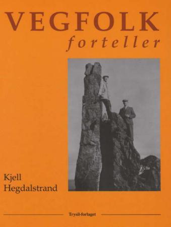 Vegfolk forteller