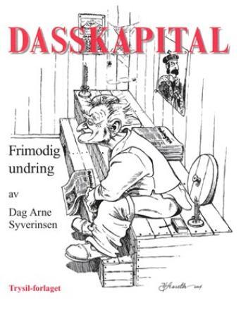Dasskapital - frimodig undring