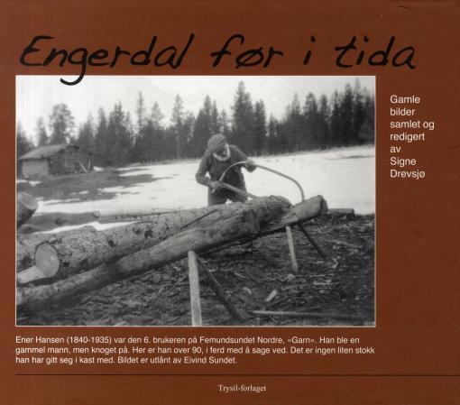 Engerdal før i tida - gamle bilder