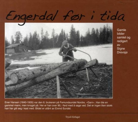 Engerdal før i tida - gamle bilder