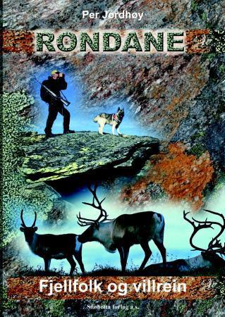 Rondane - fjellfolk og villrein