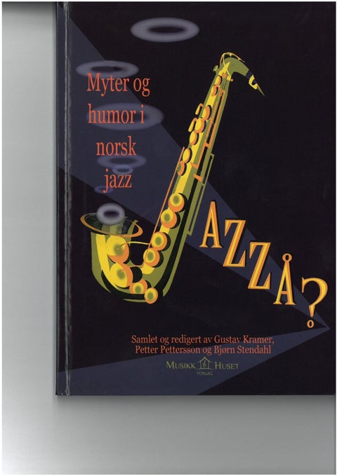 Jazzå ...? - myter og humor i norsk jazz