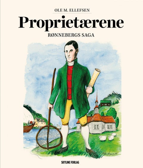 Proprietærene - Rønnebergs saga