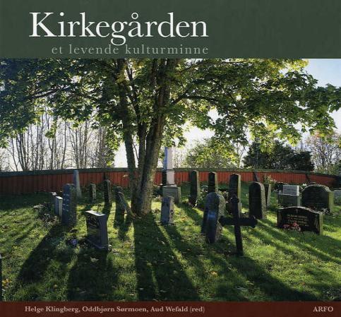Kirkegården - et levende kulturminne