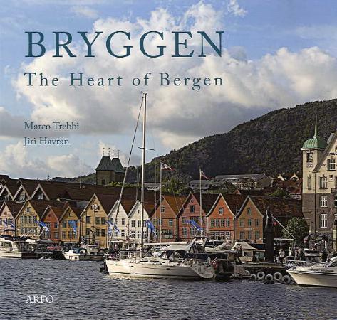 Bryggen - the heart of Bergen