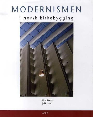 Kirker i Norge - modernismen : 1900-tallet