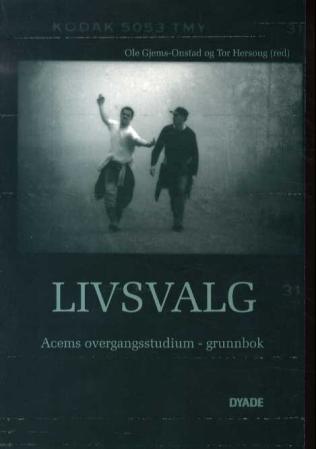 Livsvalg - Acems overgangsstudium : grunnbok