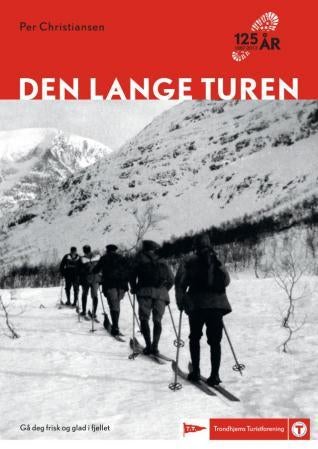 Den lange turen - 125 år - 1887-2012