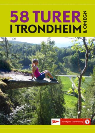 Bilde av 58 Turer I Trondheim &amp; Omegn Av Asgeir (red.) Våg