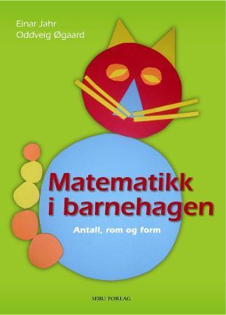 Matematikk i barnehagen - antall, rom og form