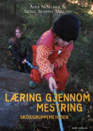 Bilde av Læring Gjennom Mestring Av Sidsel Skappel Misund, Aina Nordahl