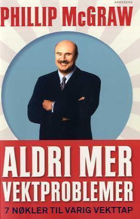 Aldri mer vektproblemer - 7 nøkler til varig vekttap