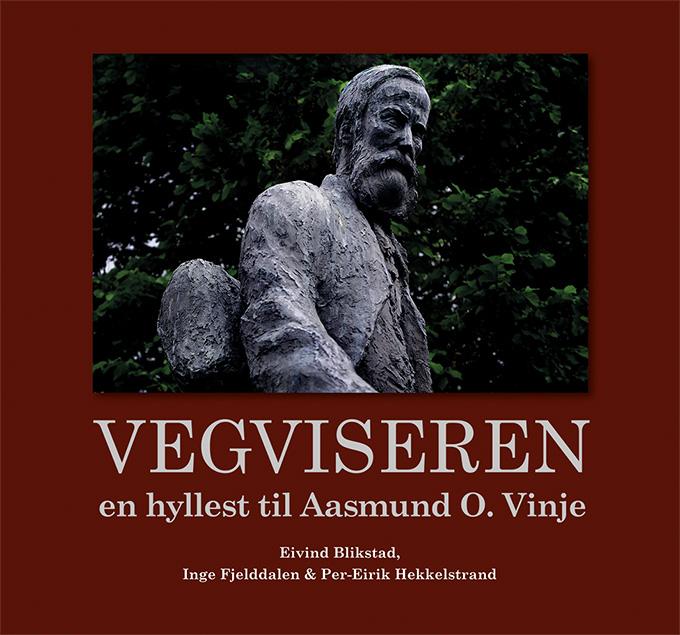 Vegviseren - en hyllest til Aasmund O. Vinje