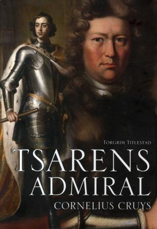 Tsarens admiral - Cornelius Cruys