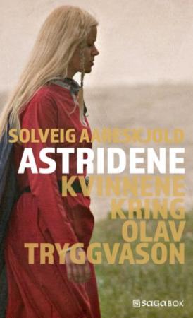 Astridene - kvinnene kring Olav Tryggvason