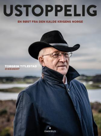 Ustoppelig - en røst fra den kalde krigens Norge