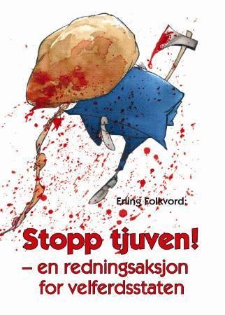 Stopp tjuven! - en redningsaksjon for velferdsstaten