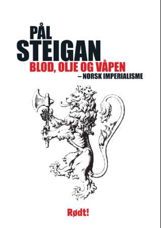 Blod, olje og våpen - norsk imperialisme