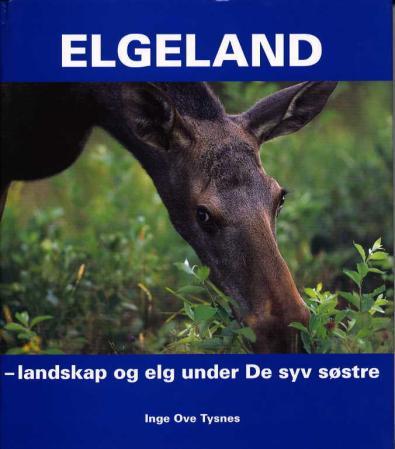 Elgeland - landskap og elg under under De syv søstre