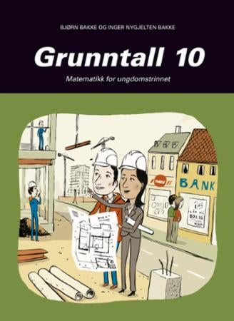 Grunntall 10 - matematikk for ungdomstrinnet